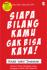 Siapa Bilang Kamu Gak Bisa Kaya